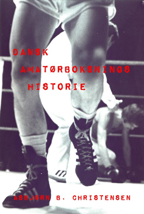 Omslag - Dansk amatørboksnings historie
